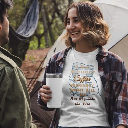 A Day Without Coffee Ladies T Shirt