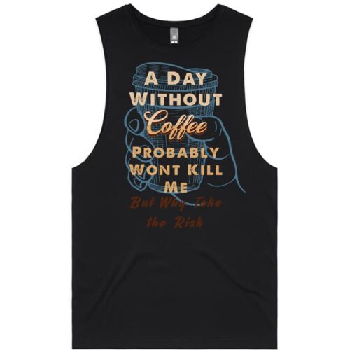 A Day Without Coffee Tank Top Black