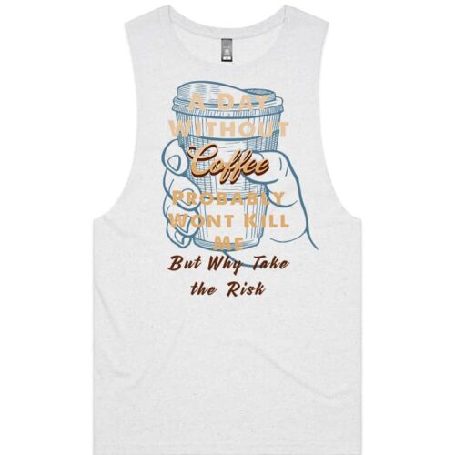 A Day Without Coffee Tank Top White