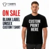 On sale Blank Label unisex custom T-shirt printing in Australia