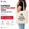 Express Legend Life natural cotton hemp tote with custom front print and 3–4 business day production