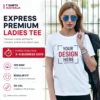 Express premium ladies custom T-shirt with custom brand print, 180 GSM combed cotton and 3–4 business day production