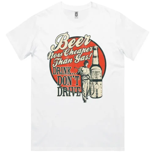 Beer Now Cheaper Than Gas printed in Australia graphic t-shirt men white front