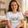 Ladies white Mum t-shirt worn with floral design and family message