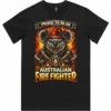 Proud To Be An Australian Firefighter printed in Australia graphic t-shirt men front design