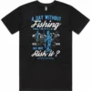 Distressed A Day Without Fishing design printed on a black men’s t-shirt