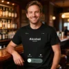 Man wearing an Alcohol Is Calling black t-shirt in a bar