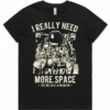 Black ladies t-shirt lay flat with I Really Need More Space astronaut design printed on the front